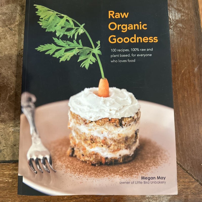 Raw Organic Goodness