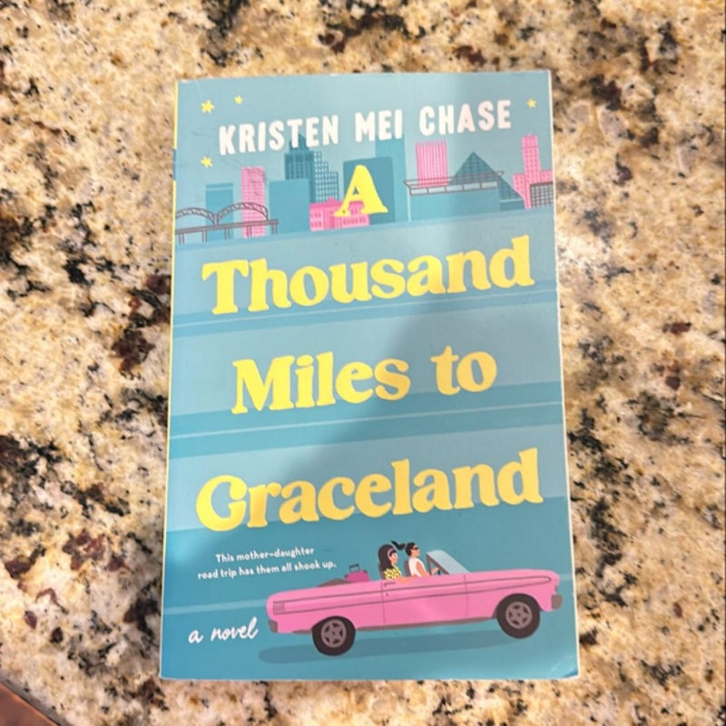 A Thousand Miles to Graceland