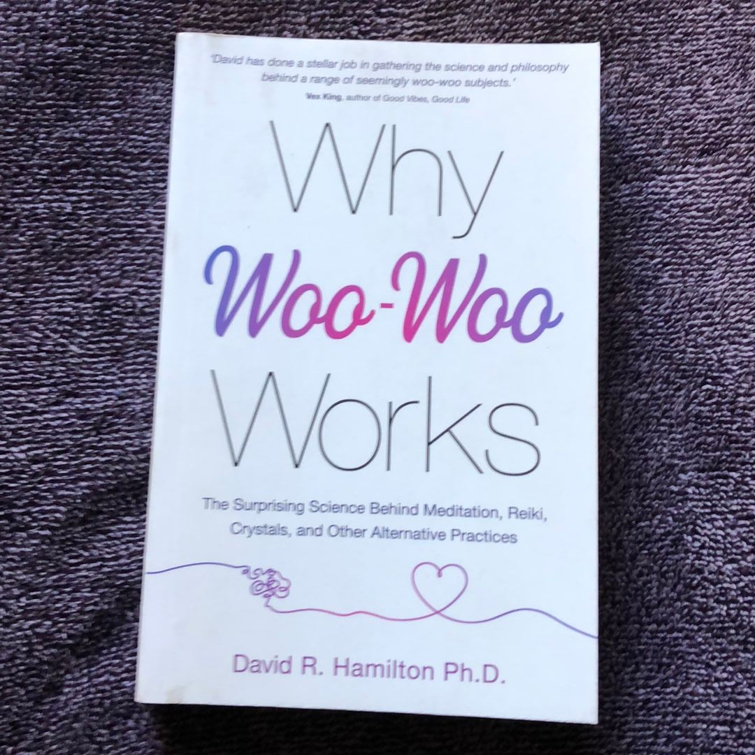 Why woo woo works by david r hamilton paperback pangobooks