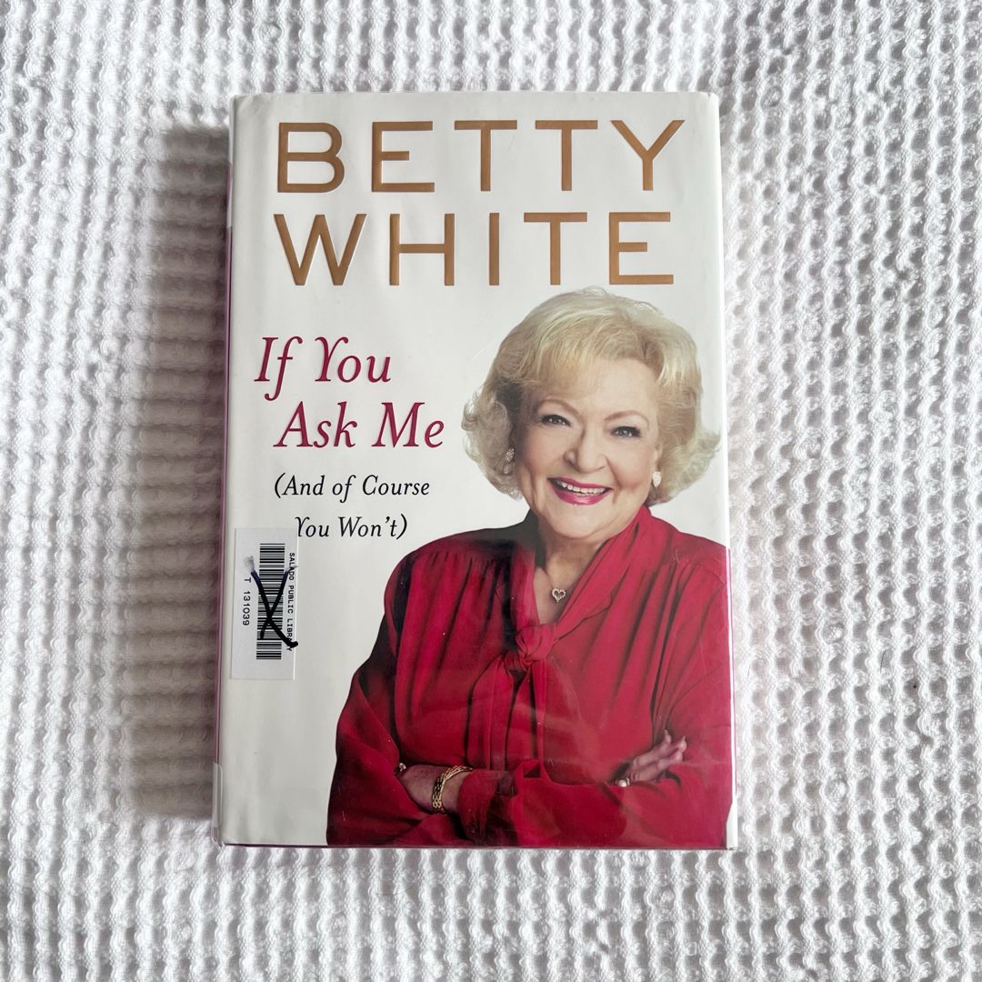 If You Ask Me (and of Course You Won't)