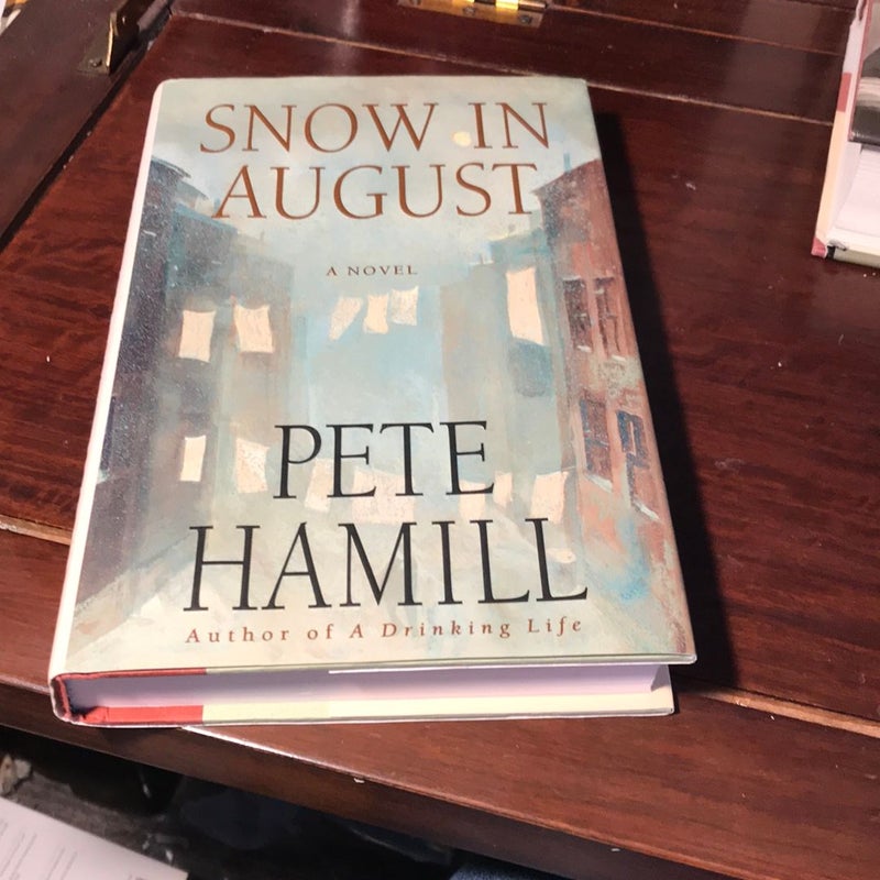 Snow in August *1st ed./1st