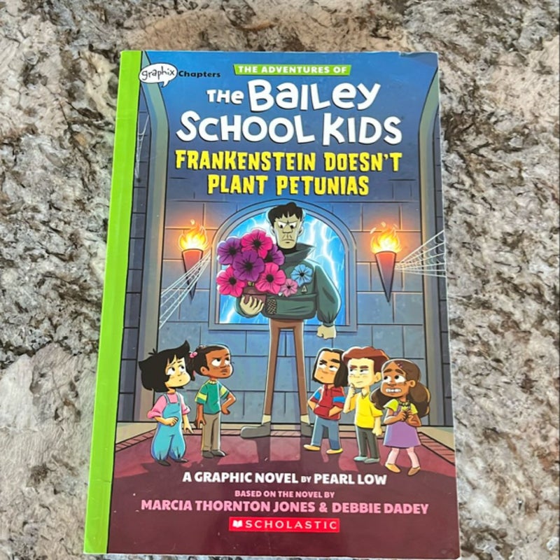 Frankenstein Doesn't Plant Petunias: a Graphix Chapters Book (the Adventures of the Bailey School Kids #2)