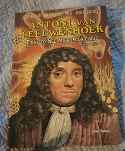 Antoni Van Leeuwenhoek*