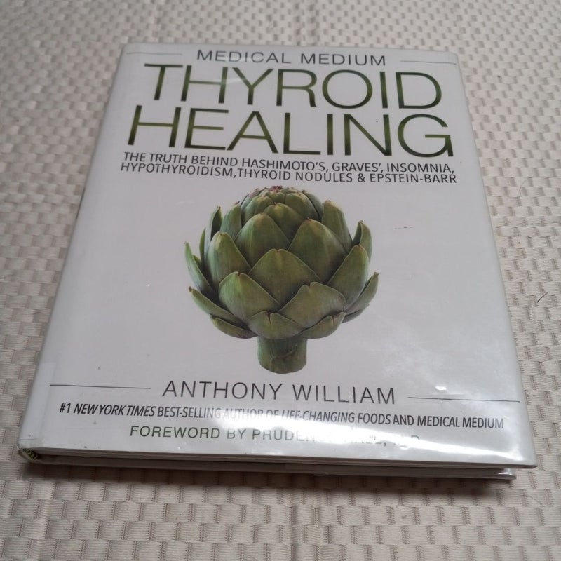 Medical Medium Thyroid Healing