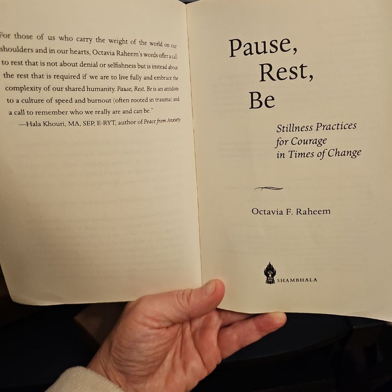 Pause, Rest, Be
