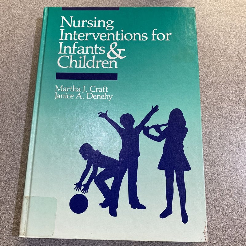 Nursing Interventions for Infants and Children