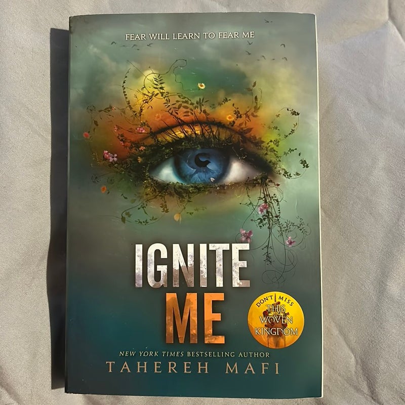 Ignite Me