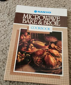 Microwave bake and Broil  cookbook 