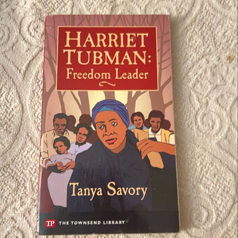 Harriet Tubman: Freedom Leader