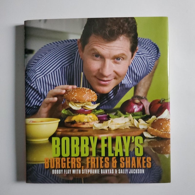 Bobby Flay's Burgers, Fries, and Shakes