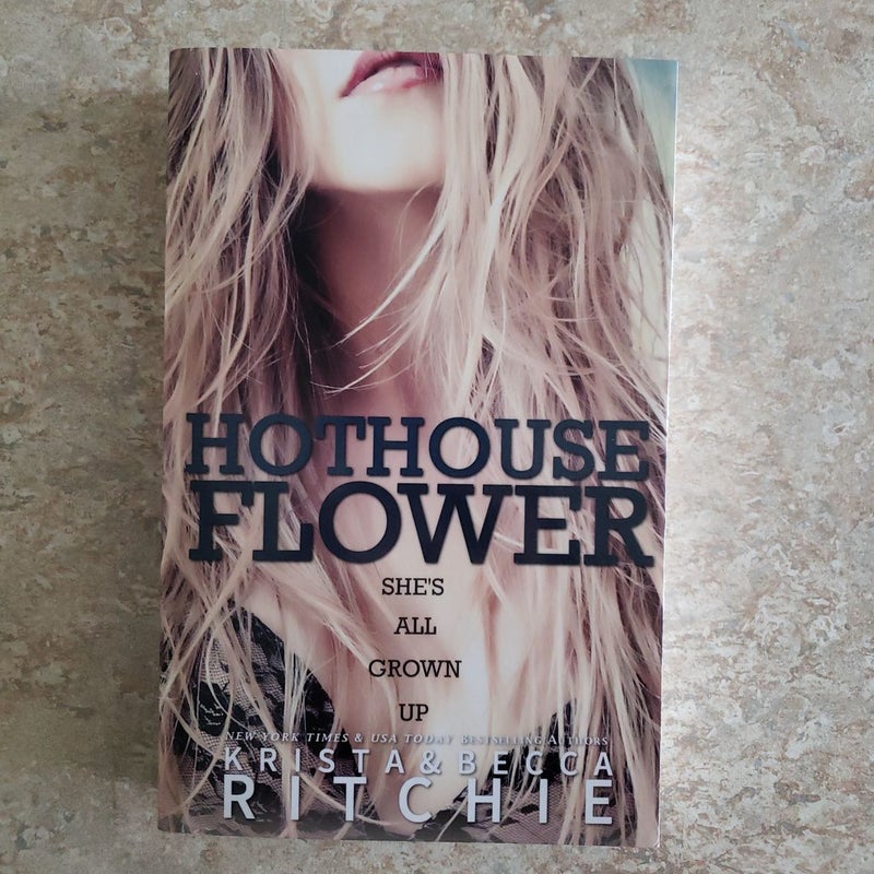 Hothouse Flower