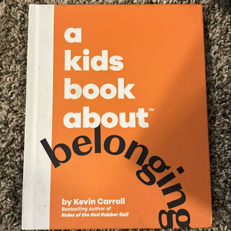 A Kids Book about Belonging