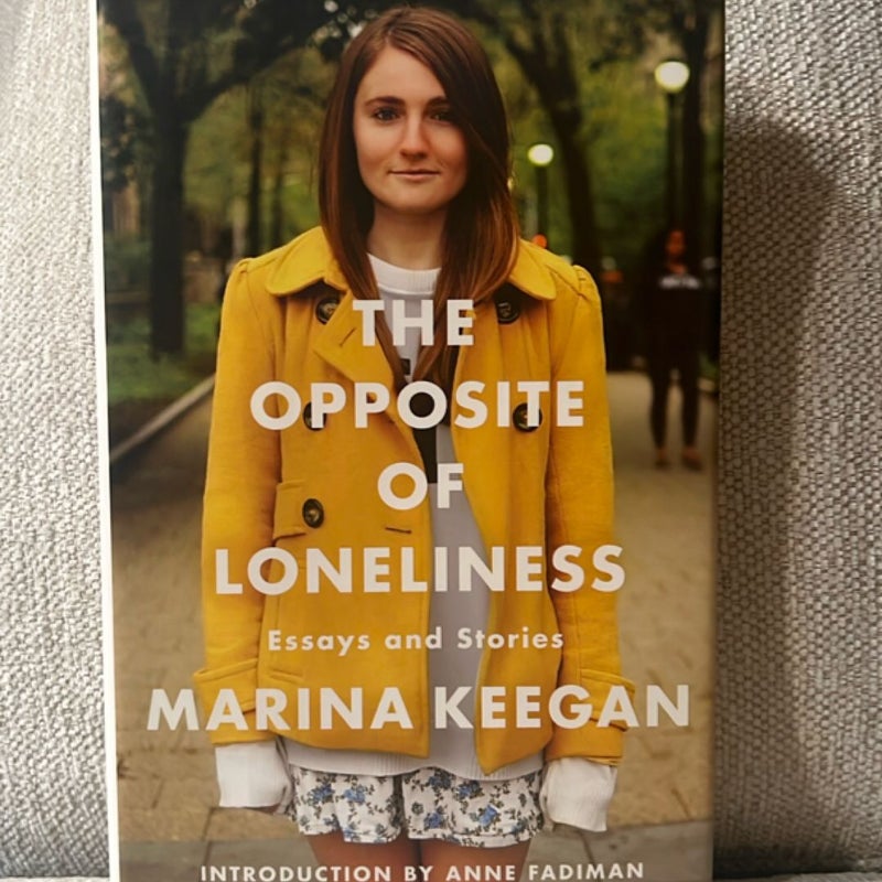 The Opposite of Loneliness