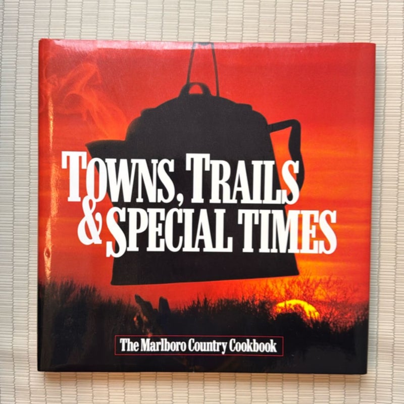 Towns, Trails & Special Times