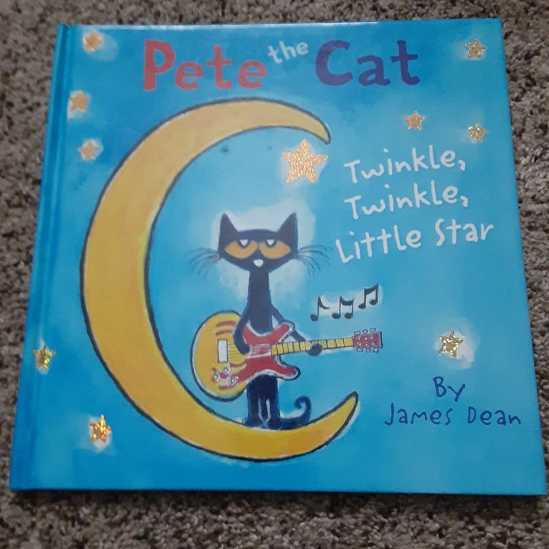 Pete the Cat: Twinkle, Twinkle, Little Star