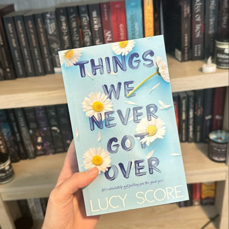 Things We Never Got Over