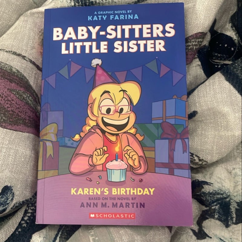 Karen's Birthday: a Graphic Novel (Baby-Sitters Little Sister #6)