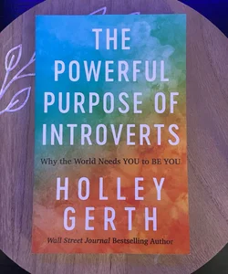 The Powerful Purpose of Introverts