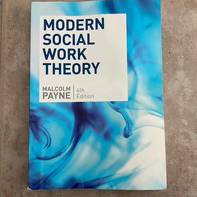 Modern Social Work Theory 3E