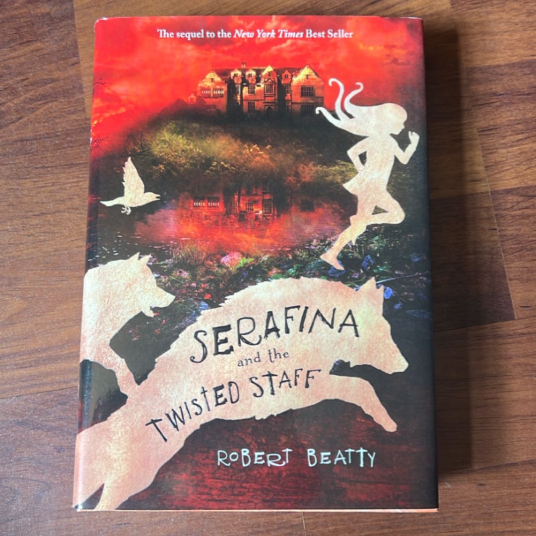 Serafina and the Twisted Staff (the Serafina Series Book 2)