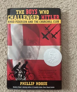 The Boys Who Challenged Hitler