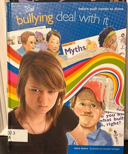 Bullying Deal with It