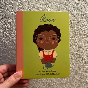 Rosa Parks (My First Little People, Big Dreams)
