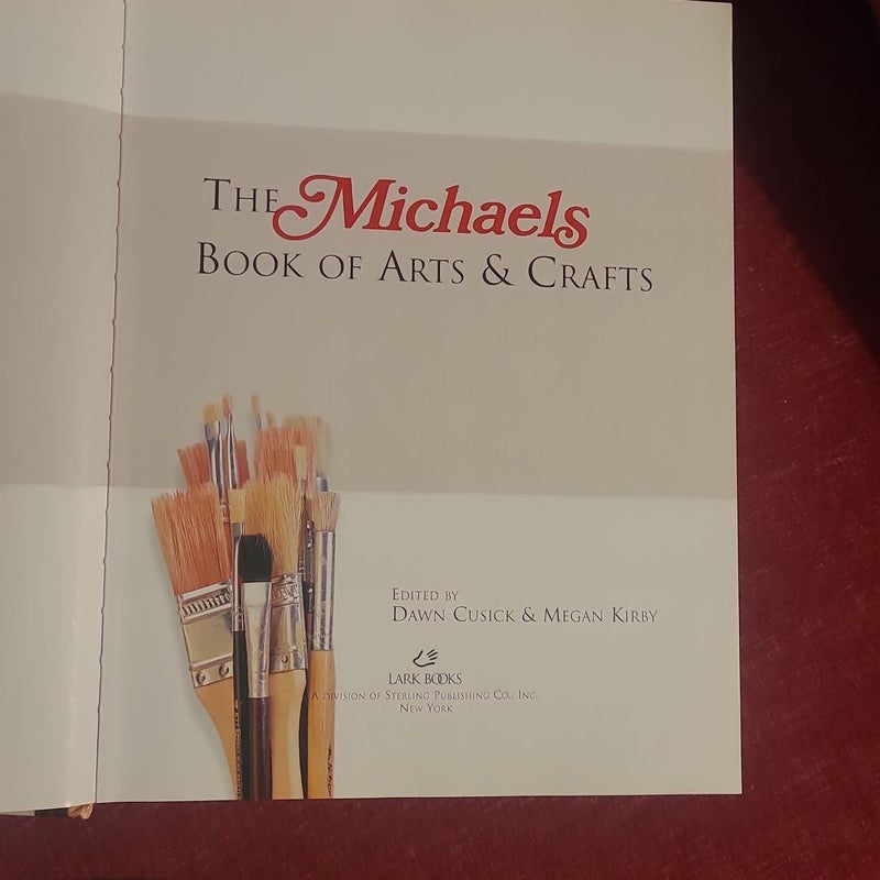 The Michaels Book of Arts and Crafts