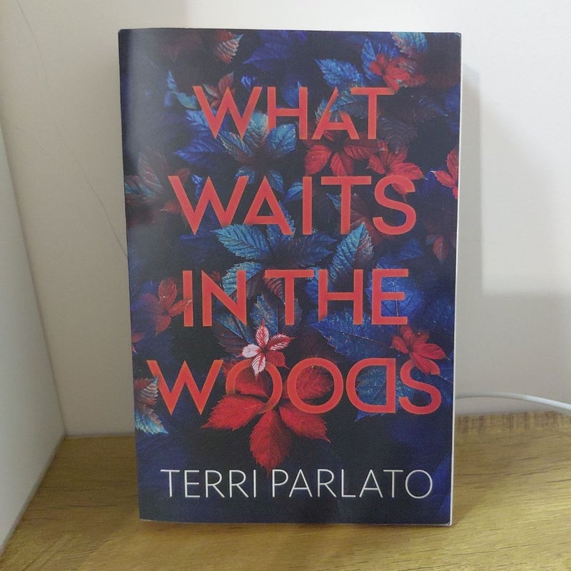 What Waits in the Woods
