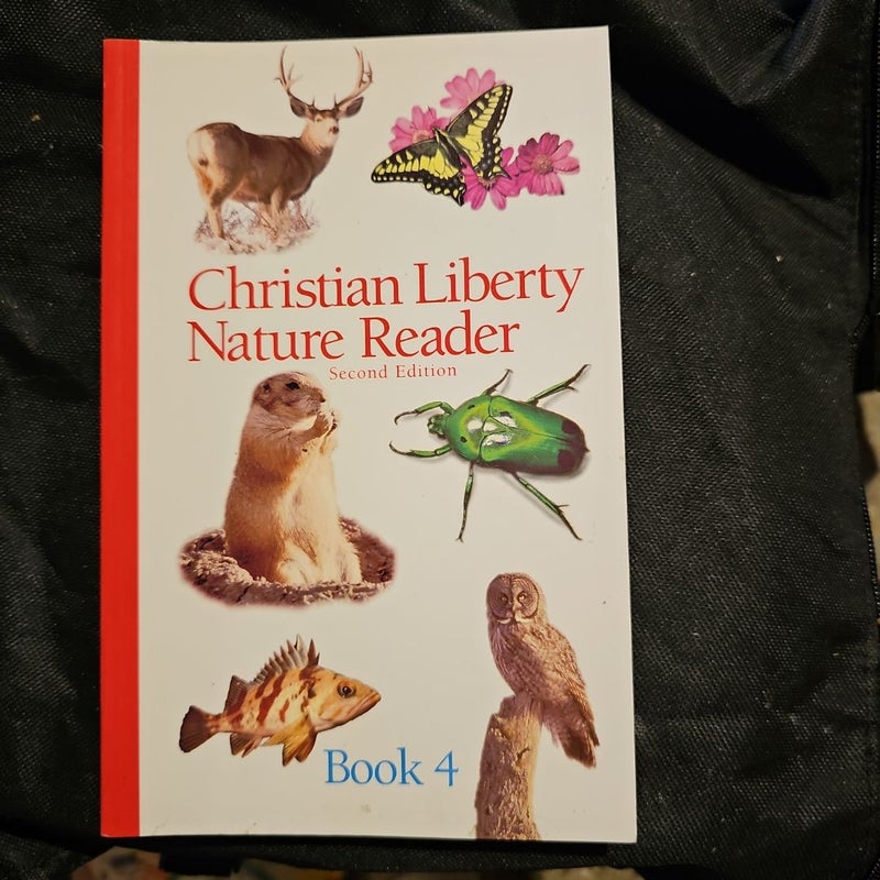 Christian Liberty Nature Reader Book Four