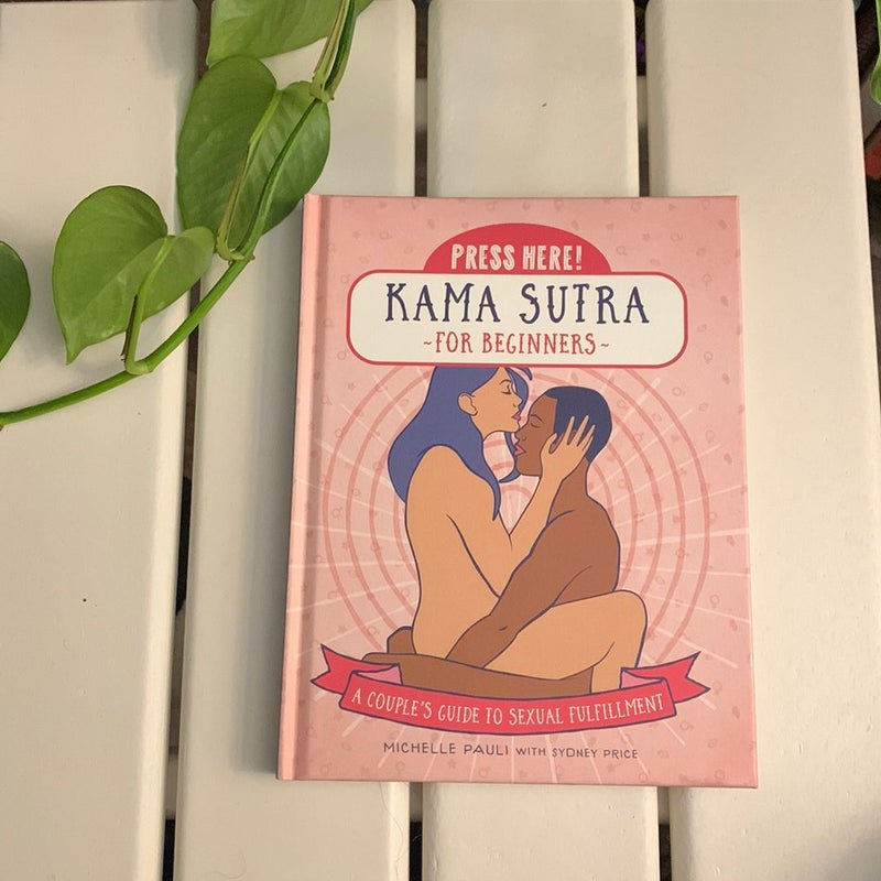 Press Here! Kama Sutra for Beginners