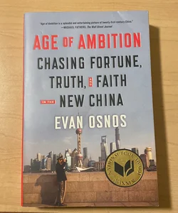 Age of Ambition: Chasing Fortune, Truth, and Faith in the New China