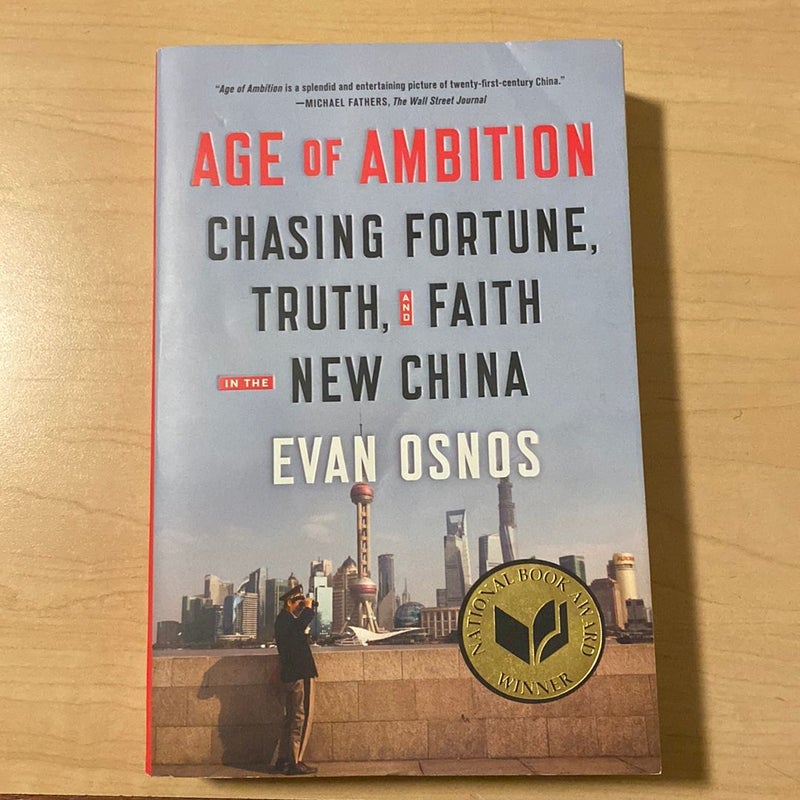 Age of Ambition: Chasing Fortune, Truth, and Faith in the New China