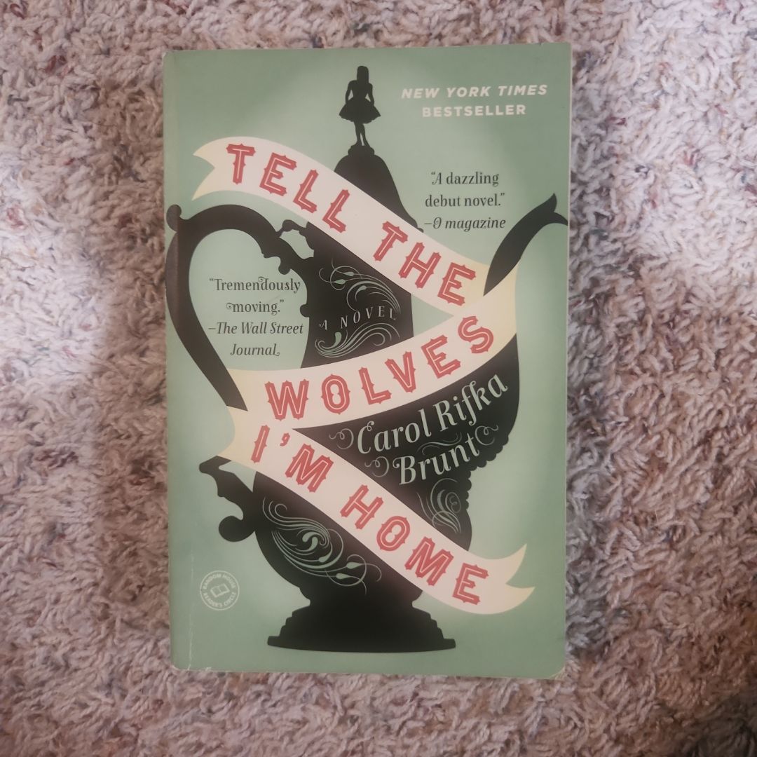 Tell the Wolves I'm Home