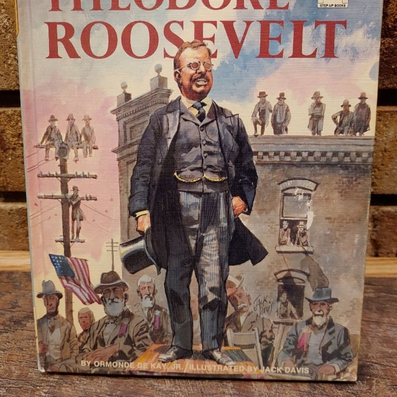 Meet Theodore Roosevelt