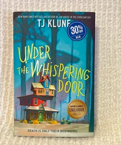 Under the Whispering Door * Barnes & Noble Exclusive, First edition*