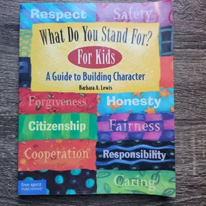 What Do You Stand For? - For Kids