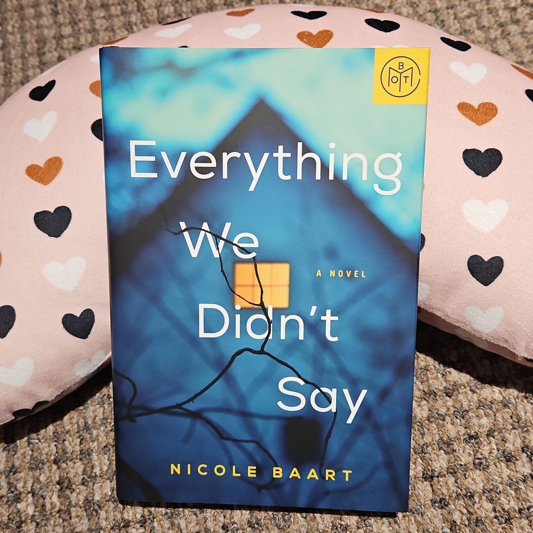 Everything We Didn't Say: A Novel