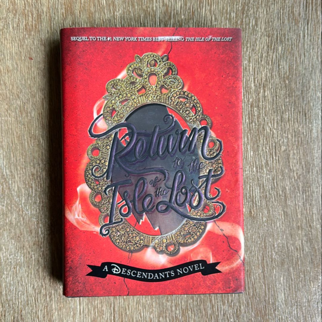 Return to the Isle of the Lost (a Descendants Novel, Book 2)