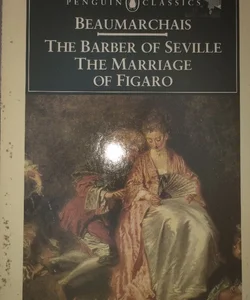 The Barber of Seville and the Marriage of Figaro