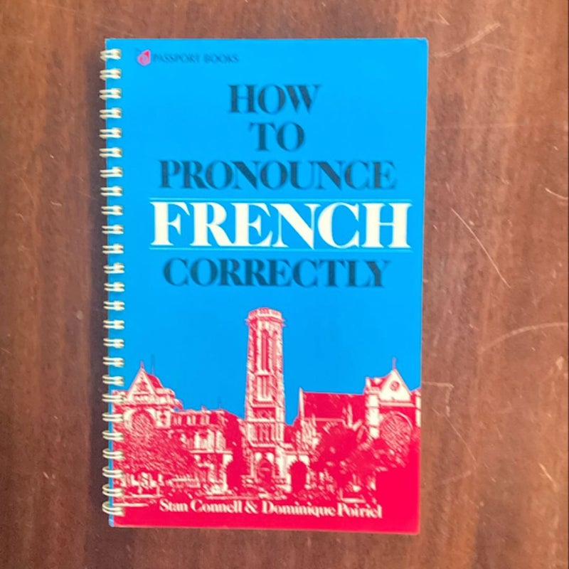 How to Pronounce French Correctly