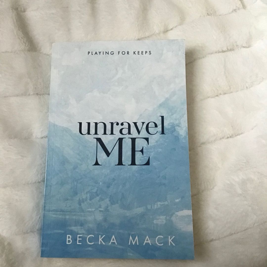  Unravel Me (Playing For Keeps Book 3) eBook : Mack