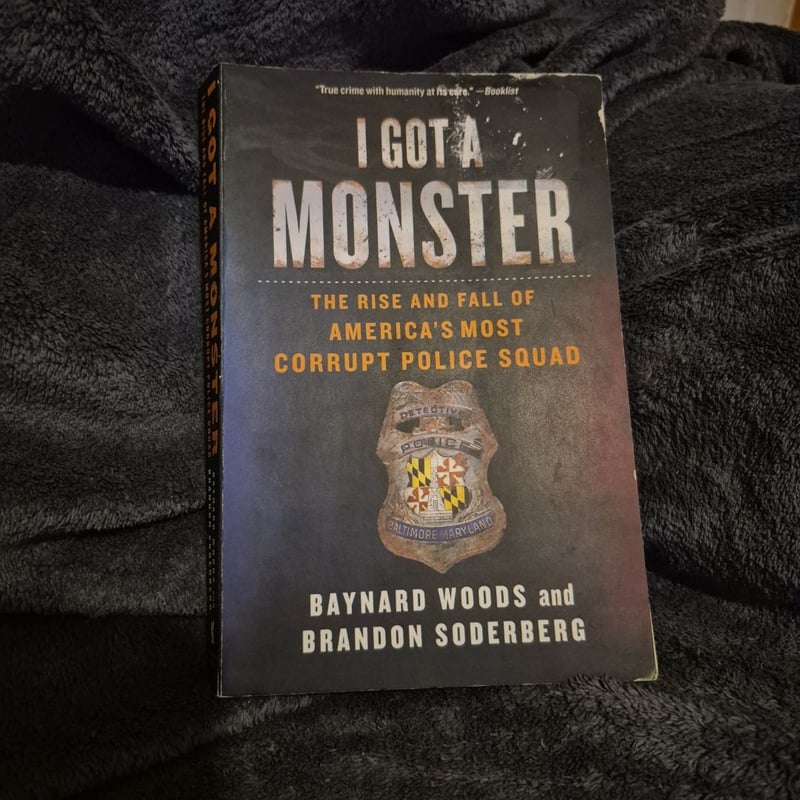 I Got a Monster by Baynard Woods; Brandon Soderberg, Paperback | Pangobooks