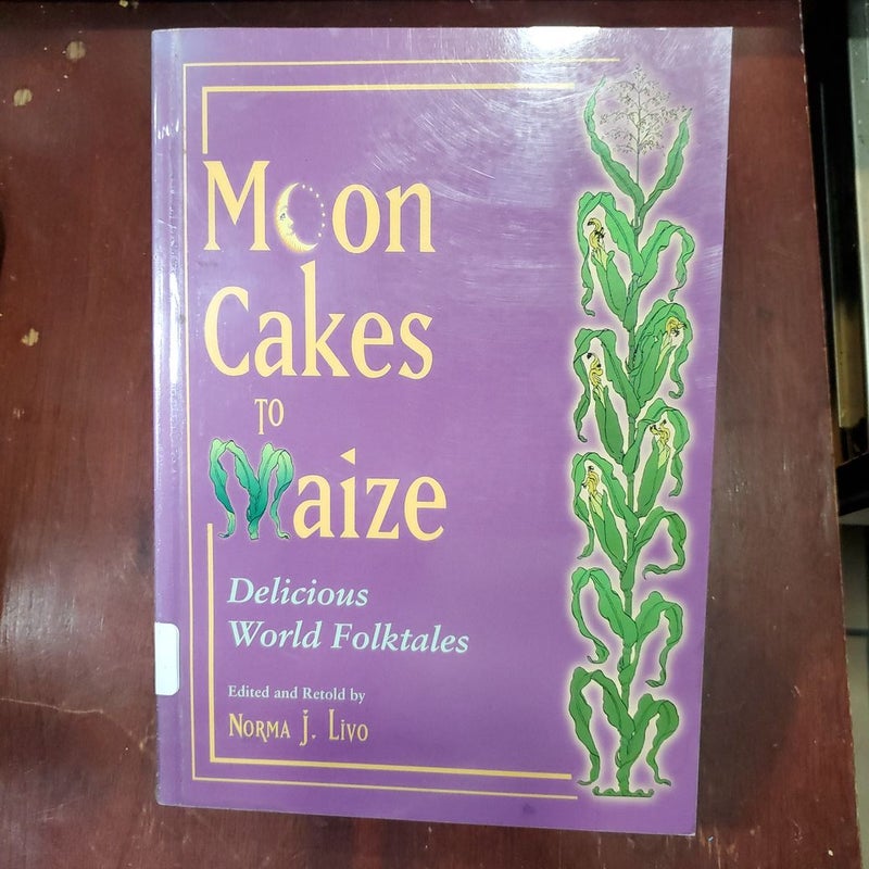 Moon Cakes to Maize
