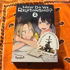 How Do We Relationship?, Vol. 2