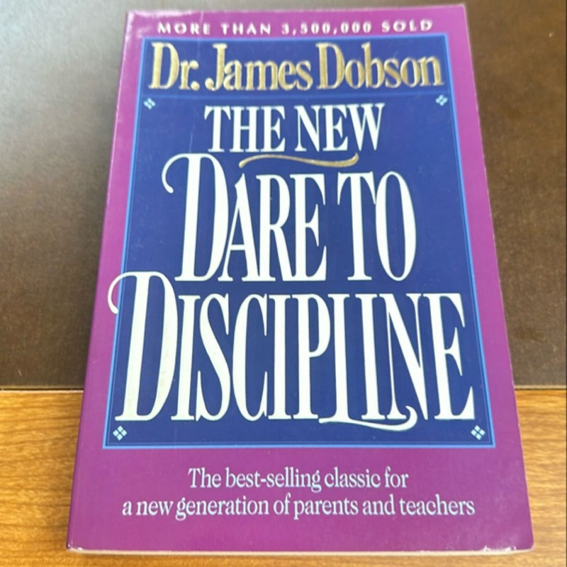 The New Dare to Discipline