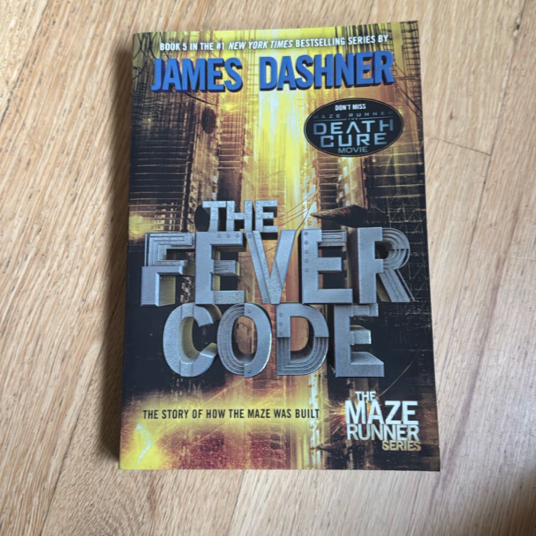 The Fever Code (Maze Runner, Book Five; Prequel)