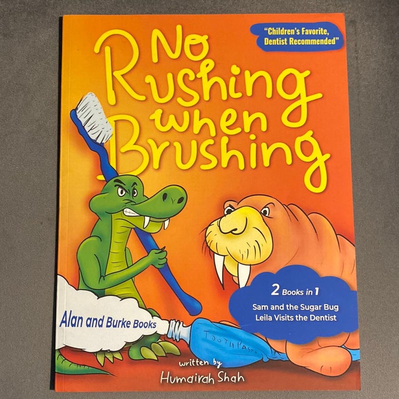 No Rushing When Brushing