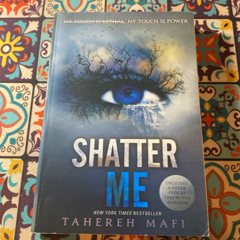 Shatter Me