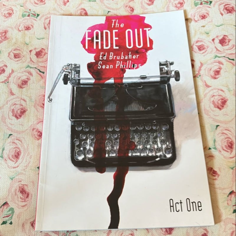 The Fade Out Volume 1